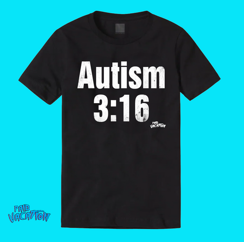 Autism 3:16 Shirt
