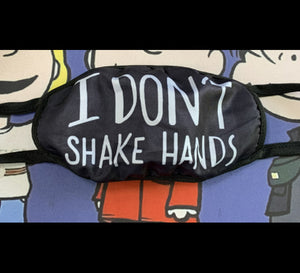 I Don't Shake Hands Mask